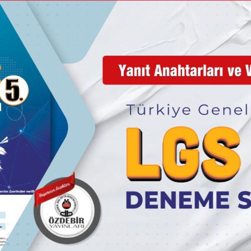 ÖZDEBİR T.G. LGS 5. DENEME SINAVI CEVAP ANAHTARI